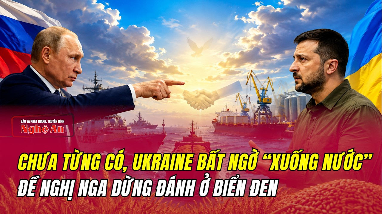 Ukraine bất ngờ xuống nước với Nga: Đề nghị ngừng đánh ở Biển Đen, lo “đứt” nguồn cung lương thực