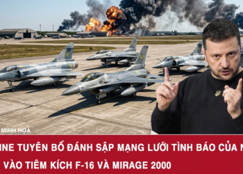Ukraine tuyên bố đánh sập mạng lưới tình báo của Nga nhắm vào tiêm kích F-16 và Mirage 2000