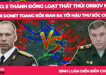 5 thành đồng loạt thất thủ! Orikiv NGUY KỊCH! Donet TOANG rồi! Iran ra tối hậu thư SỐC Chăm!
