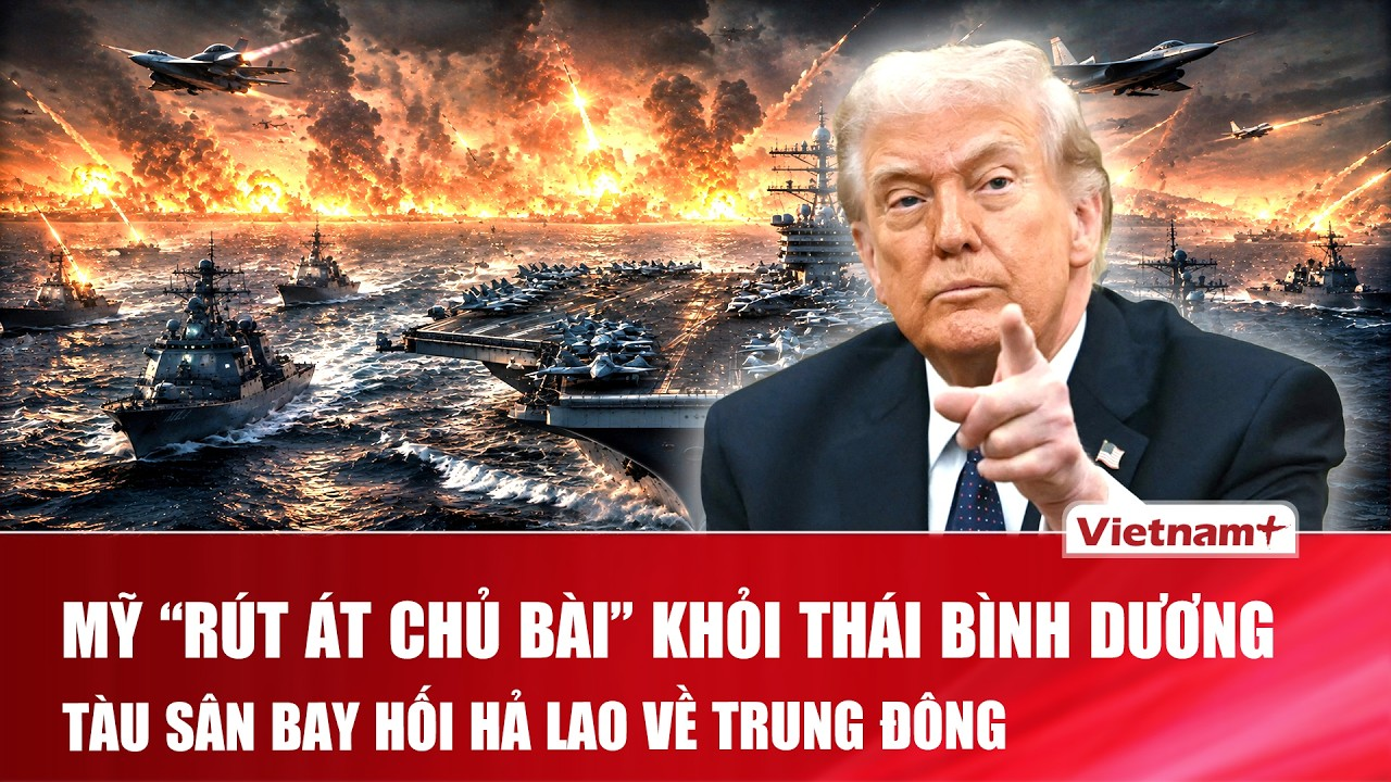 Thời sự Quốc tế sáng 20/8: Mỹ điều “pháo đài nổi” USS George Washington “lên gân” tăng sức ép Iran