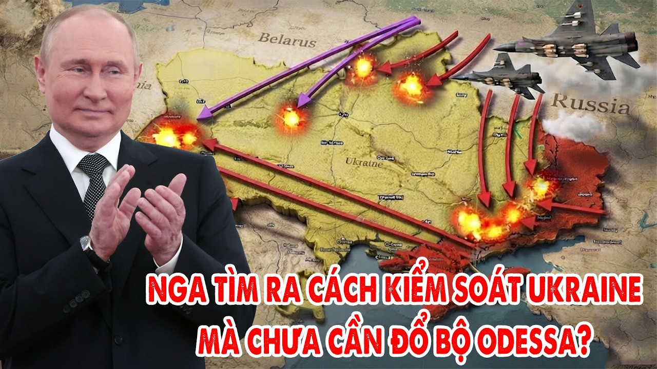 Nga tìm ra cách kiểm soát Ukraine mà không cần đổ bộ Odessa? – 5P Kiến Thức