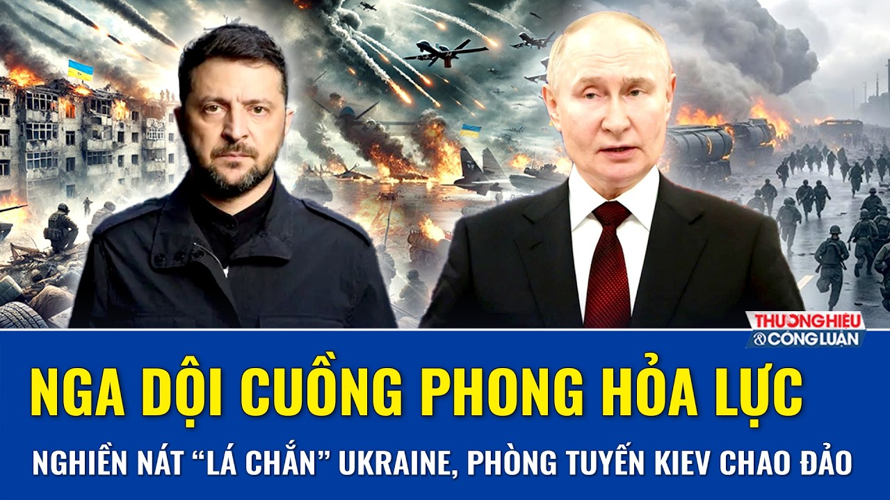 Thời sự Quốc tế trưa 27/8:Nga trút đòn chí tử nghiền nát “lá chắn” Ukraine,phòng tuyến Kiev chao đảo