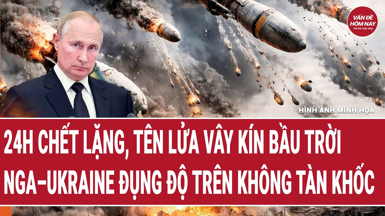 Điểm nóng 28/8: 24h chết lặng, tên lửa vây kín bầu trời, Nga–Ukraine đụng độ trên không tàn khốc