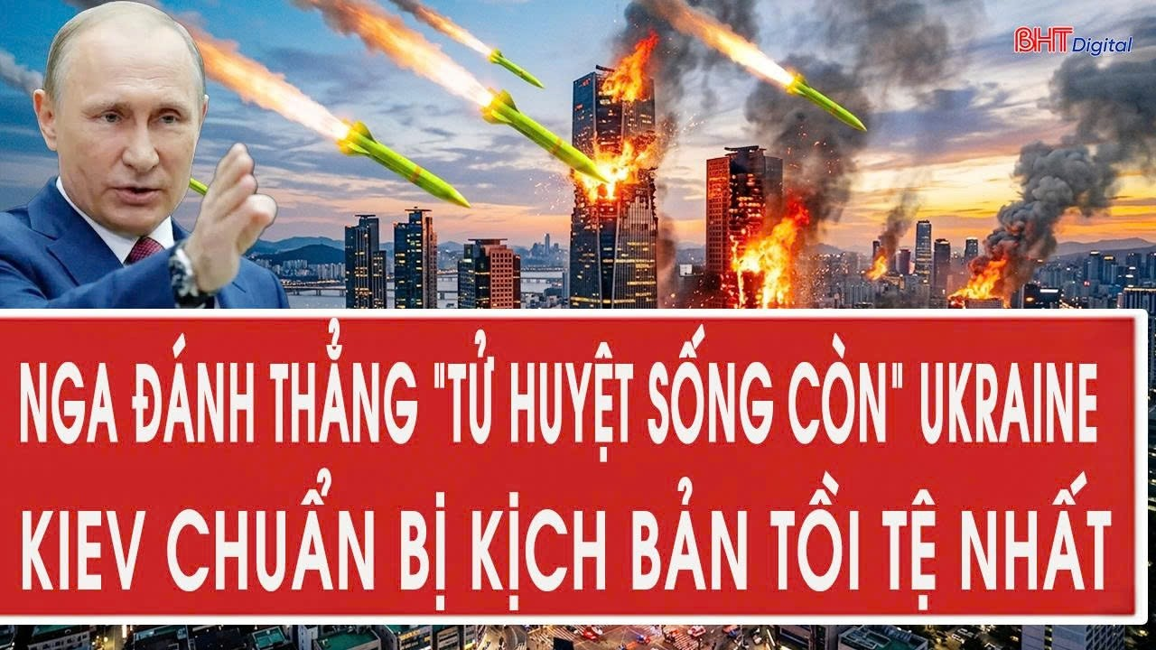 Tâm điểm quốc tế 29/8:Nga đánh thẳng “tử huyệt sống còn” Ukraine, Kiev chuẩn bị kịch bản tồi tệ nhất