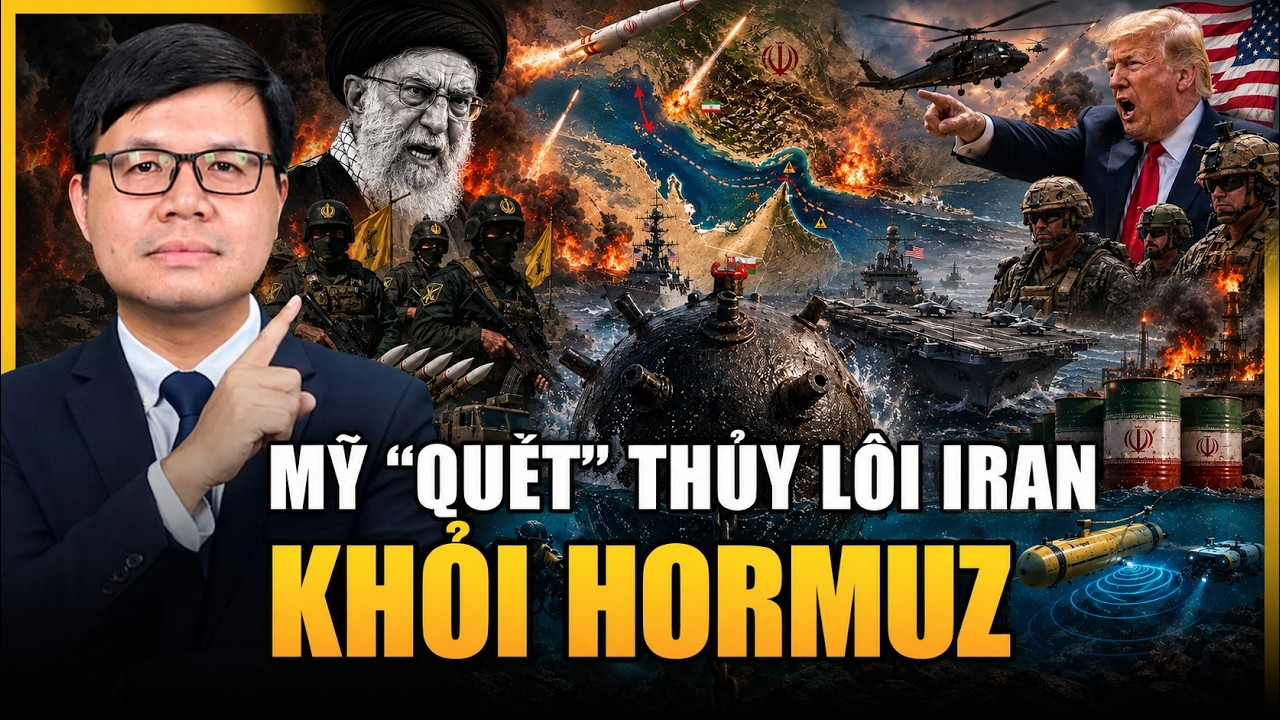 Mỹ Quét Sạch Thủy Lôi Hormuz – Iran Mất Quân Bài, CIA Bất Ngờ Xuất Hiện Ở Moscow