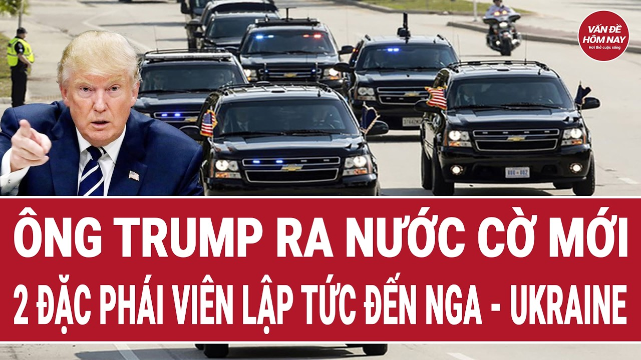 Thời sự quốc tế 5/9: Ông Trump ra nước cờ mới, 2 đặc phái viên lập tức đến Nga – Ukraine