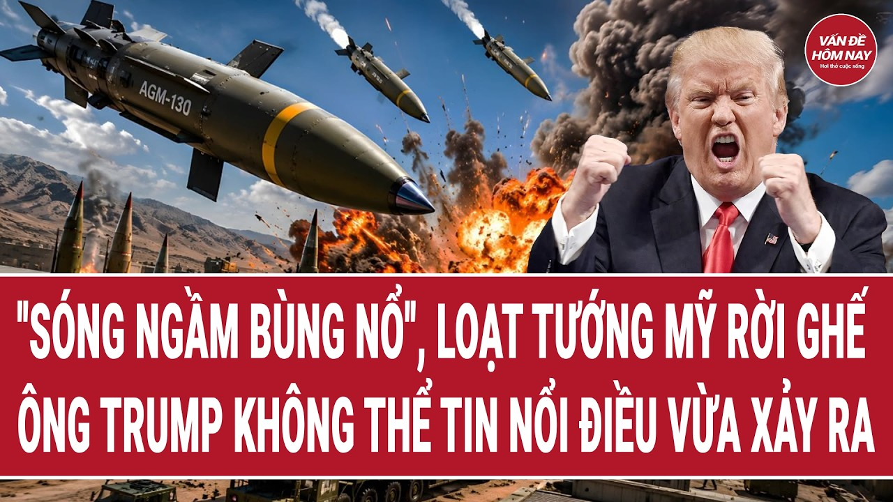 Bản tin: “Sóng ngầm bùng nổ”, loạt tướng Mỹ rời ghế, ông Trump không thể tin nổi điều vừa xảy ra