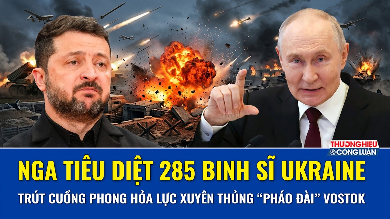 Thời sự Quốc tế sáng 14/9: Nga xuyên thủng pháo đài Vostok, nã hỏa lực tiêu diệt 285 binh sĩ Ukraine