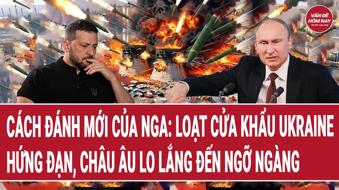 Bản tin 16/9: Cách đánh mới của Nga: Loạt cửa khẩu Ukraine hứng đạn, châu Âu lo lắng đến ngỡ ngàng