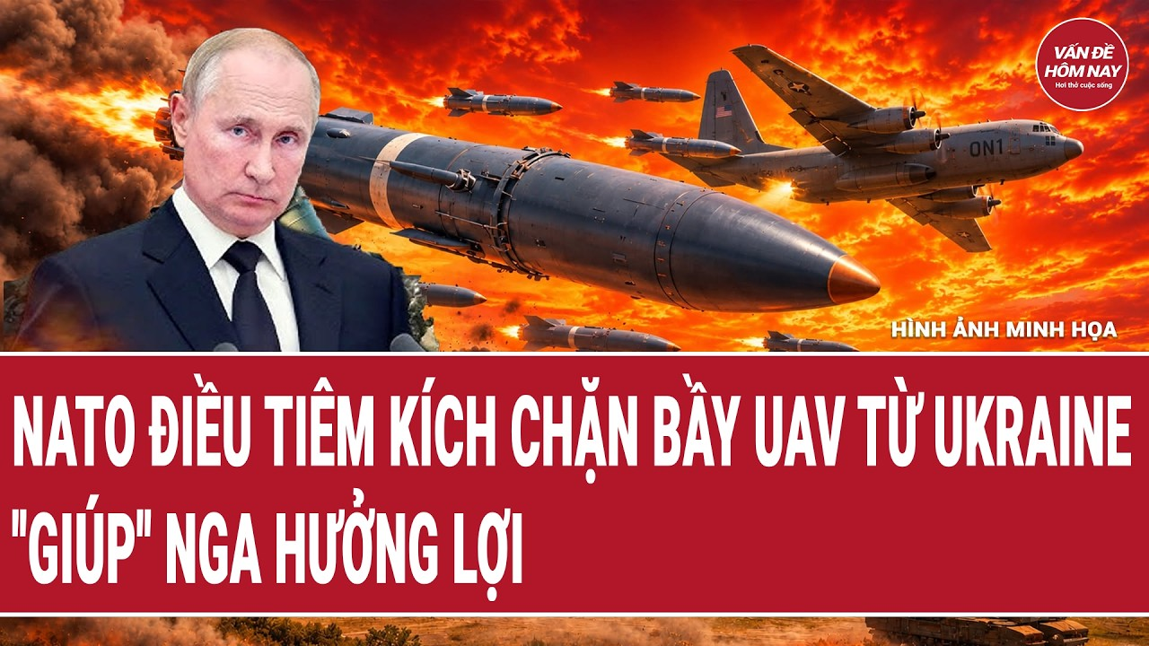 Thời sự quốc tế 3/9: NATO điều tiêm kích chặn bầy UAV từ Ukraine, “giúp” Nga hưởng lợi