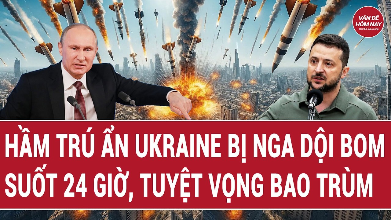 Tin thế giới 23/9: Hầm trú ẩn Ukraine bị Nga dội bom suốt 24 giờ, tuyệt vọng bao trùm
