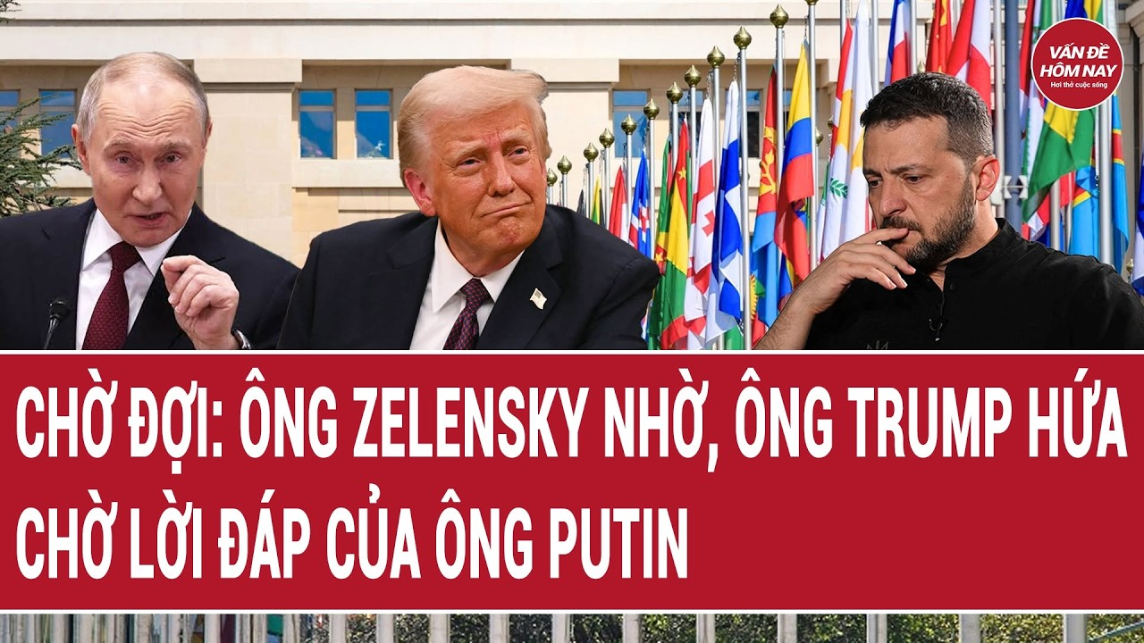 Tin thế giới 25/9: Chờ đợi: Ông Zelensky nhờ, ông Trump hứa, chờ lời đáp của ông Putin