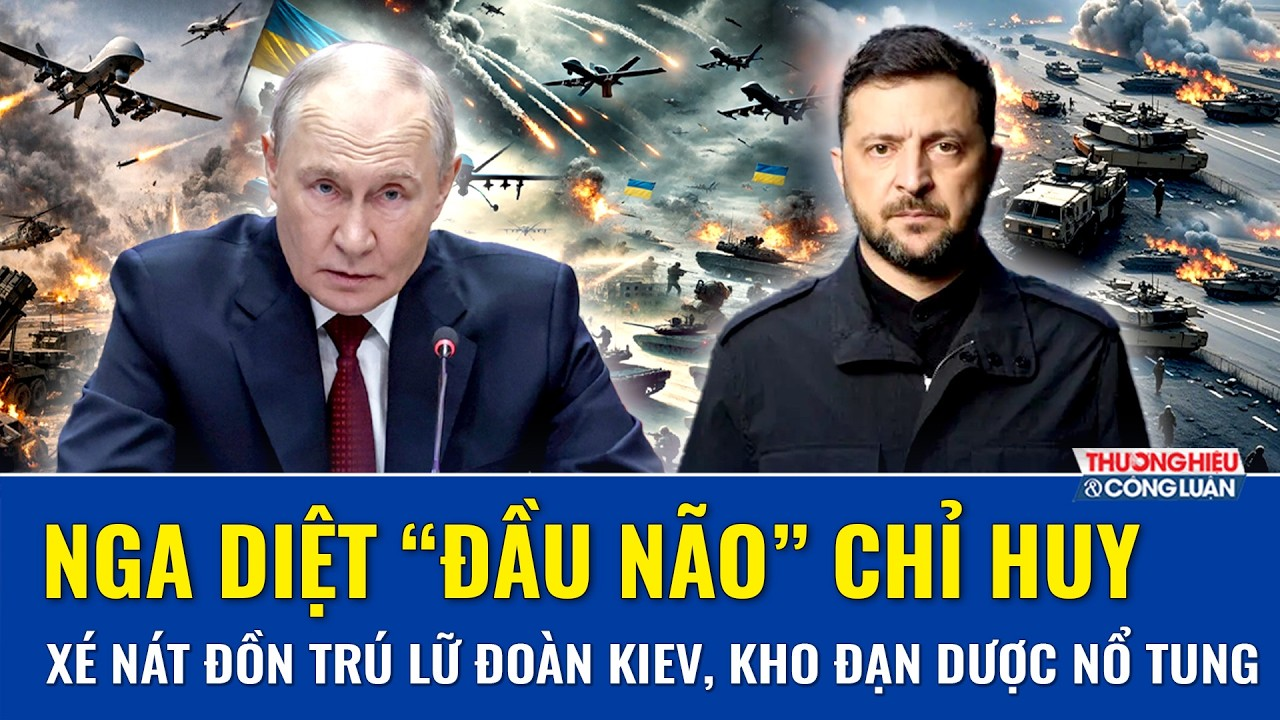 Thời sự Quốc tế trưa 27/9: Nga diệt “đầu não” chỉ huy, xé nát đồn trú lữ đoàn Kiev, kho đạn nổ tung