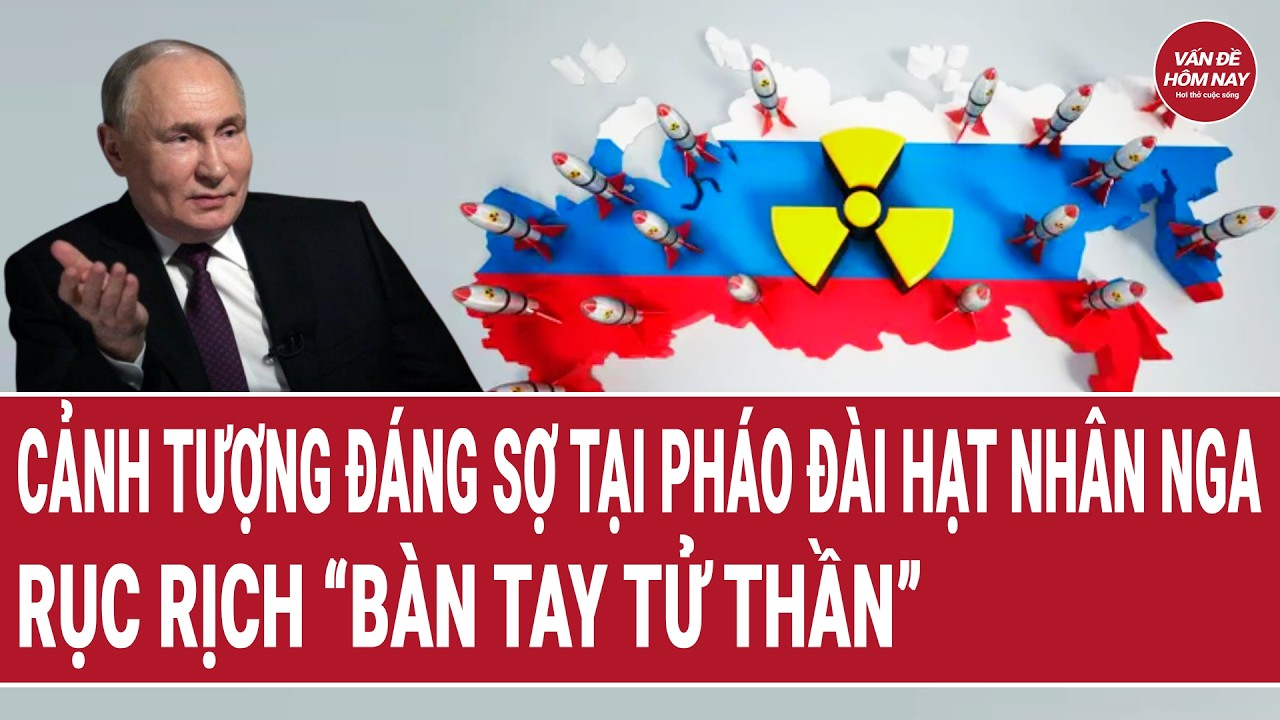 Tin thế giới 28/9: Cảnh tượng đáng sợ tại pháo đài hạt nhân Nga; rục rịch “bàn tay tử thần”