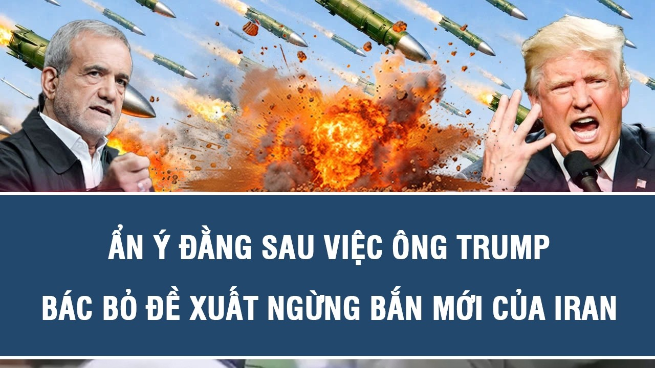TOÀN CẢNH QUỐC TẾ 29/9: Ẩn ý đằng sau việc ông Trump bác bỏ đề xuất ngừng bắn mới của Iran