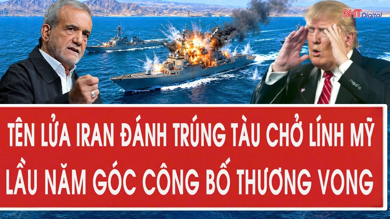 Vấn đề hôm nay: Tên lửa Iran đánh trúng tàu chở lính Mỹ; Lầu Năm Góc công bố thương vong