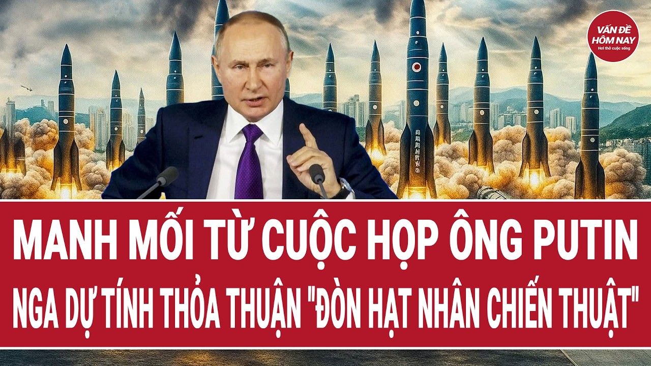 Tin thế giới 29/9: Manh mối từ cuộc họp ông Putin, Nga dự tính thỏa thuận “đòn hạt nhân chiến thuật”