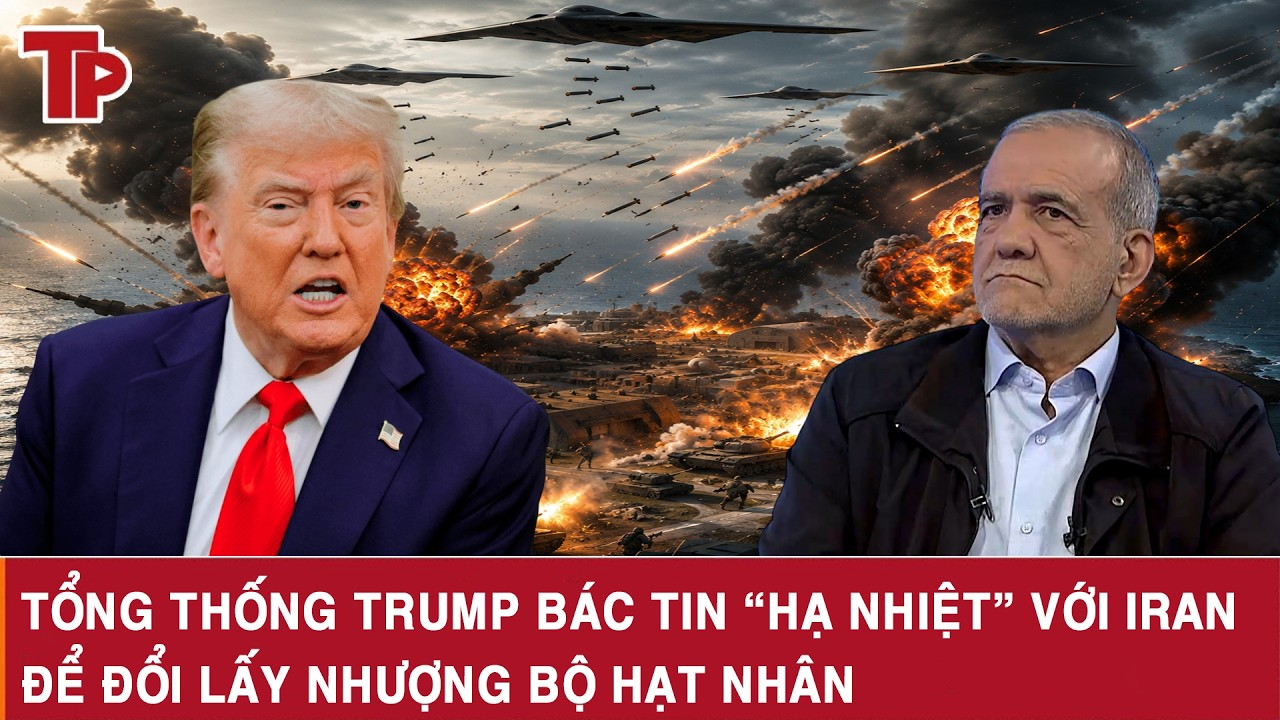 ĐIỂM NÓNG THẾ GIỚI 1-10: Tổng thống Trump bác tin “hạ nhiệt” với Iran để đổi lấy nhượng bộ hạt nhân